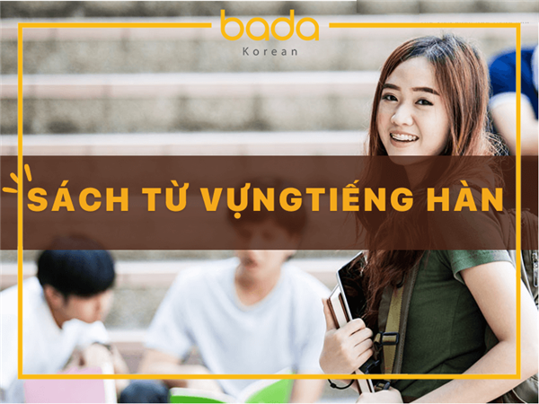 Top 5 sách từ vựng tiếng Hàn đáng đọc cho việc học tập hiệu quả