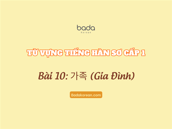 Từ vựng tiếng Hàn sơ cấp 1 bài 10