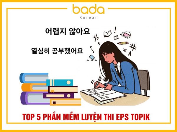 Top 5 phần mềm luyện thi EPS Topik