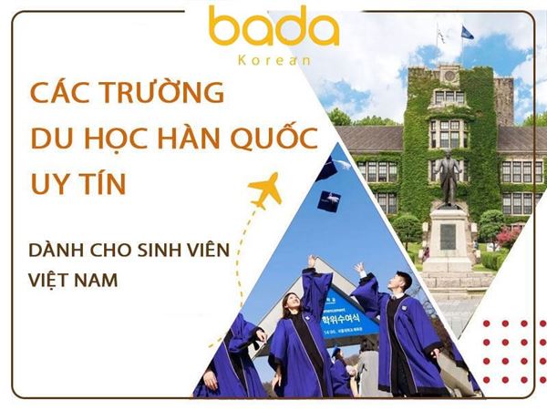 Danh sách các trường du học Hàn Quốc uy tín cho sinh viên Việt Nam