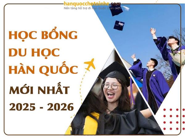 Tổng hợp các chương trình học bổng du học Hàn Quốc mới nhất