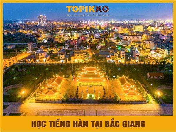 Trung tâm học tiếng Hàn tại Bắc Giang