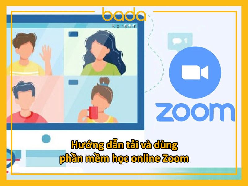 Hướng dẫn tải và dùng phần mềm học online Zoom