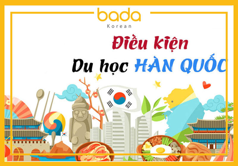 Điều kiện du học Hàn Quốc