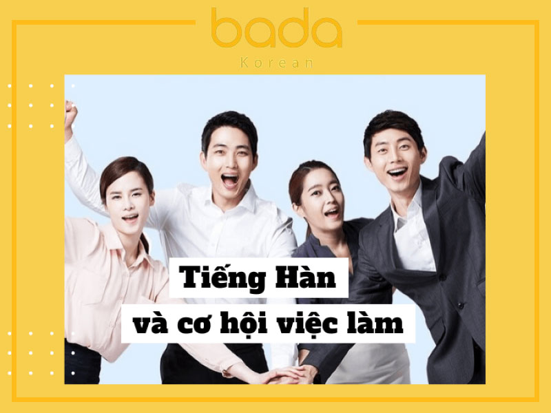 Tiếng HÀn và cơ hội việc làm