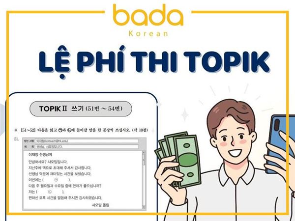 Chi phí thi TOPIK: Cập nhật giá tại Việt Nam và các nước châu Á