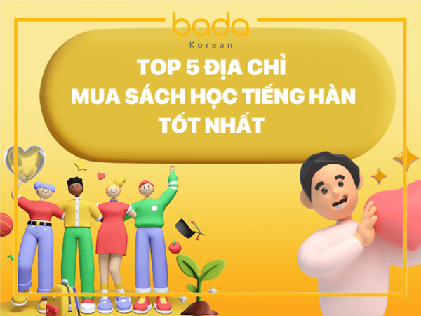 TOP 5 địa chỉ mua sách học tiếng Hàn tốt nhất hiện nay